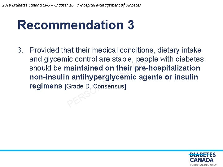 2018 Diabetes Canada CPG – Chapter 16. In-hospital Management of Diabetes Recommendation 3 3.