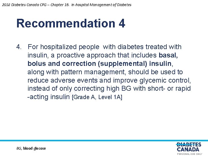 2018 Diabetes Canada CPG – Chapter 16. In-hospital Management of Diabetes Recommendation 4 4.