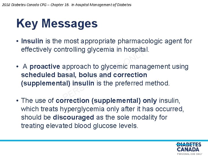 2018 Diabetes Canada CPG – Chapter 16. In-hospital Management of Diabetes Key Messages •
