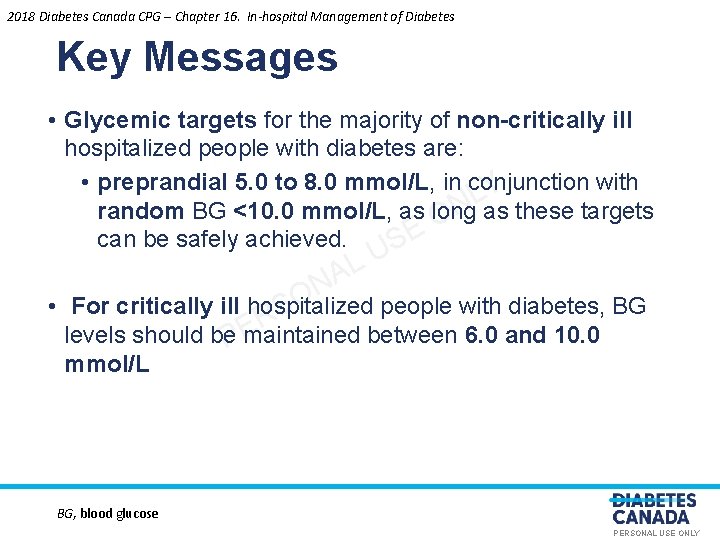 2018 Diabetes Canada CPG – Chapter 16. In-hospital Management of Diabetes Key Messages •