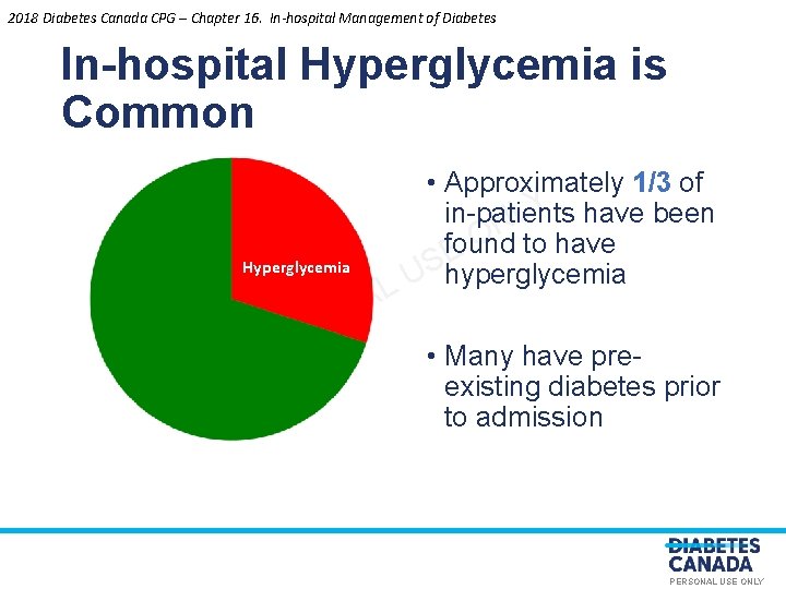 2018 Diabetes Canada CPG – Chapter 16. In-hospital Management of Diabetes In-hospital Hyperglycemia is