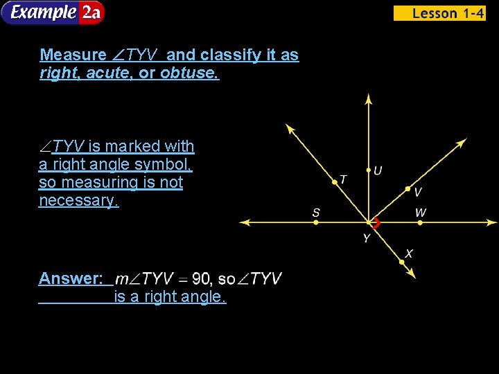 Measure TYV and classify it as right, acute, or obtuse. TYV is marked with
