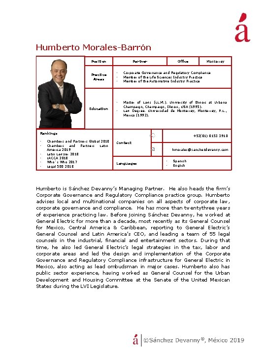 Humberto Morales-Barrón Position Practice Areas Education Partner • • Chambers and Partners Global 2018