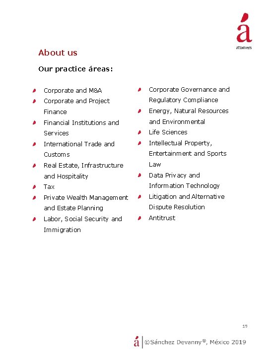 About us Our practice áreas: Corporate and M&A Corporate Governance and Corporate and Project