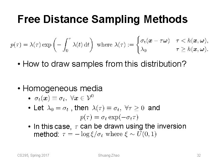 Free Distance Sampling Methods • How to draw samples from this distribution? • Homogeneous Free Distance Sampling Methods • How to draw samples from this distribution? • Homogeneous