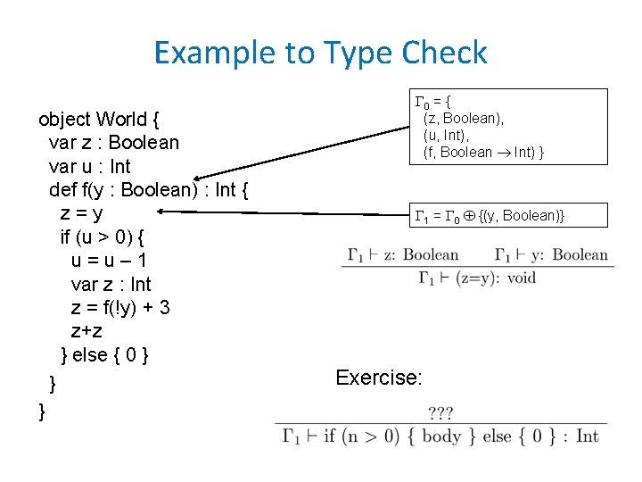 Example to Type Check object World { var z : Boolean var u :