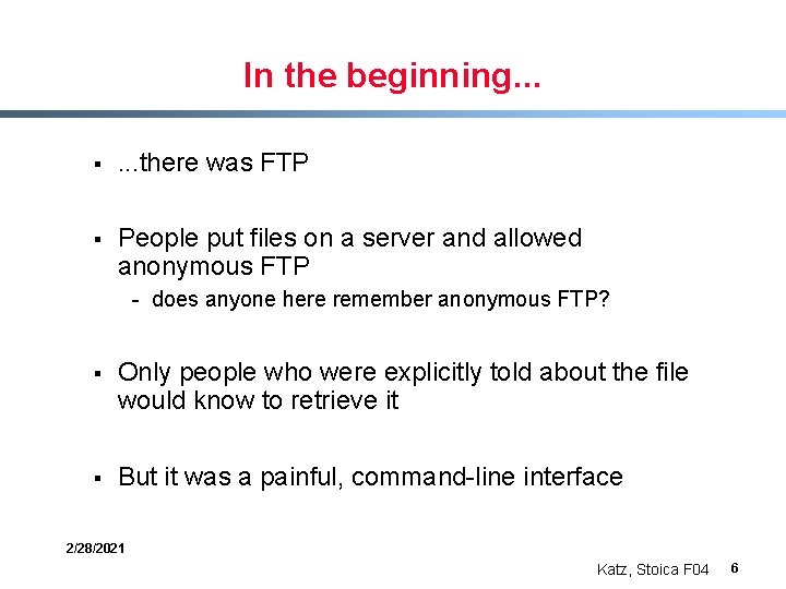 In the beginning. . . § . . . there was FTP § People