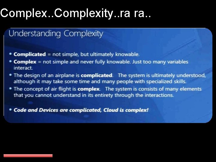 Complex. . Complexity. . ra ra. . 