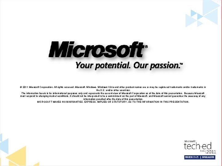 © 2011 Microsoft Corporation. All rights reserved. Microsoft, Windows Vista and other product names