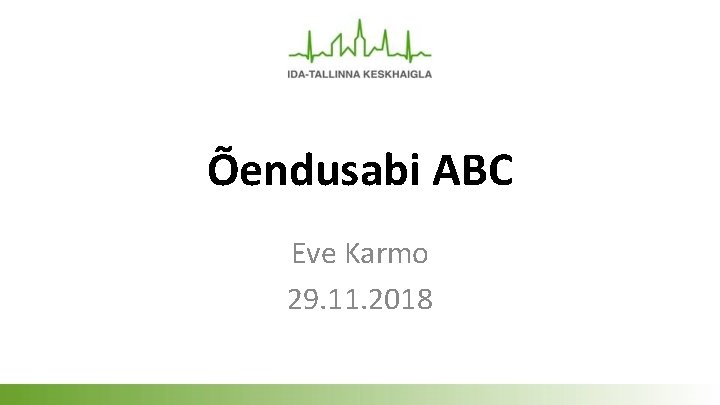 Õendusabi ABC Eve Karmo 29. 11. 2018 