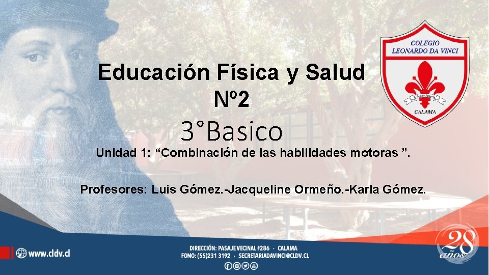 Educación Física y Salud Nº 2 3°Basico Unidad 1: “Combinación de las habilidades motoras