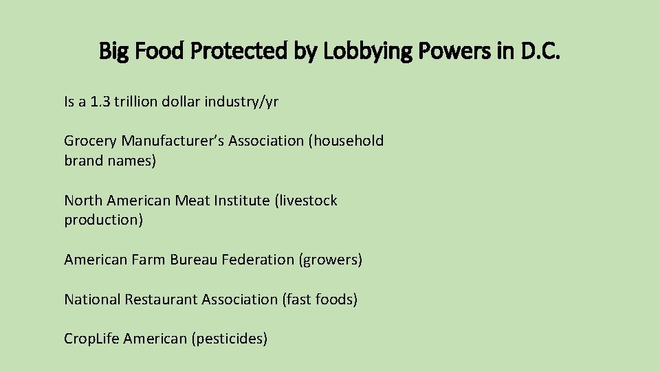 Big Food Protected by Lobbying Powers in D. C. Is a 1. 3 trillion