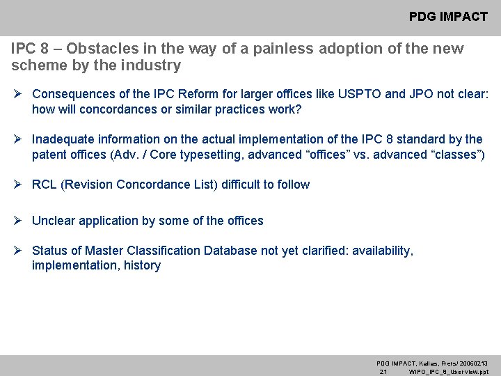 PDG IMPACT IPC 8 – Obstacles in the way of a painless adoption of