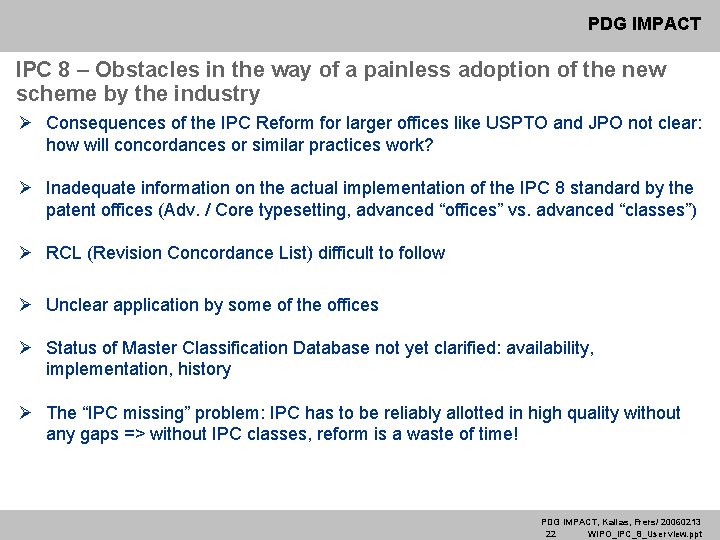 PDG IMPACT IPC 8 – Obstacles in the way of a painless adoption of