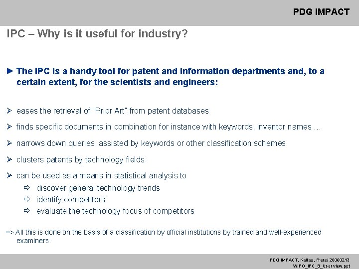 PDG IMPACT IPC – Why is it useful for industry? ► The IPC is