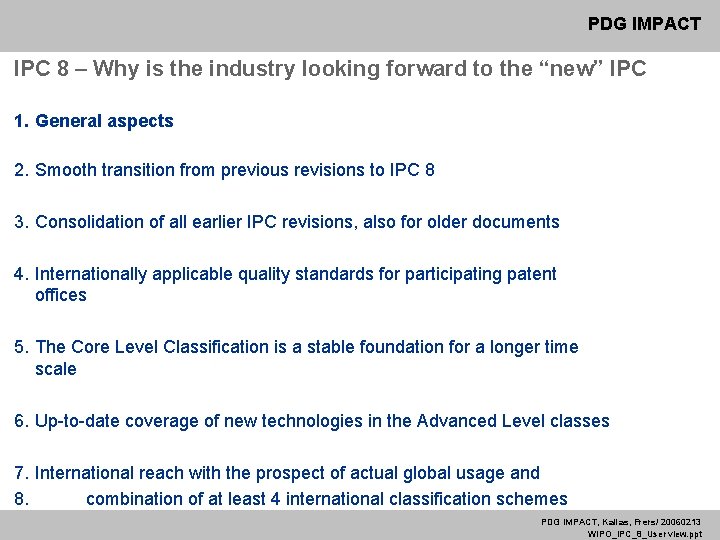 PDG IMPACT IPC 8 – Why is the industry looking forward to the “new”