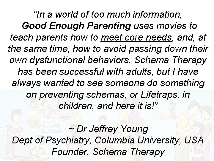 “In a world of too much information, Good Enough Parenting uses movies to teach