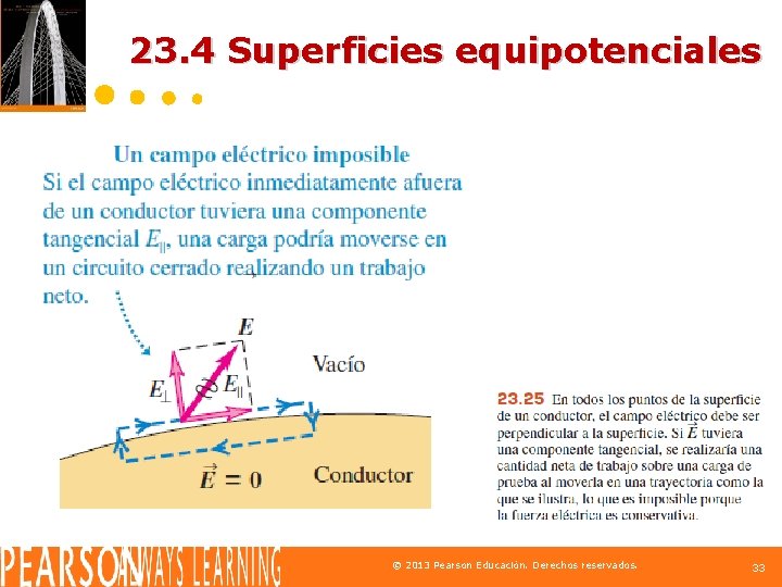 23. 4 Superficies equipotenciales © 2013 Pearson Educación. Derechos reservados. 33 