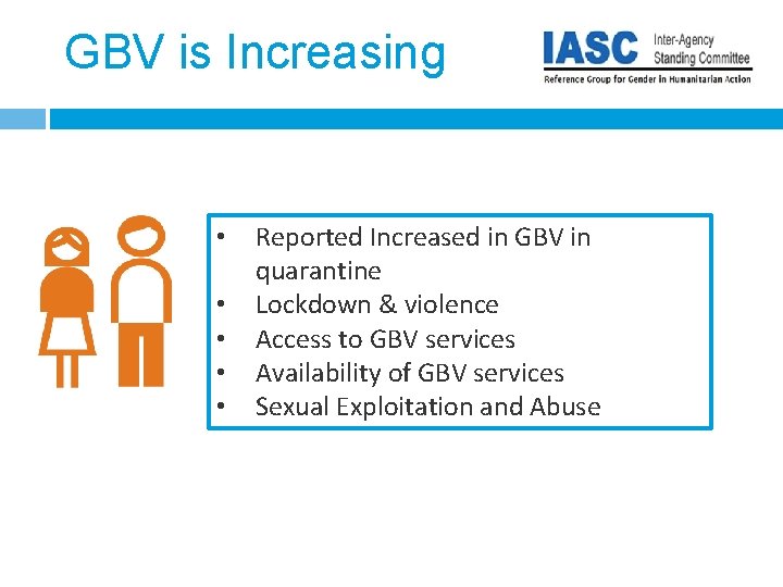 GBV is Increasing • • • Reported Increased in GBV in quarantine Lockdown &