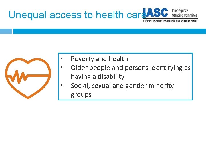 Unequal access to health care • • • Poverty and health Older people and