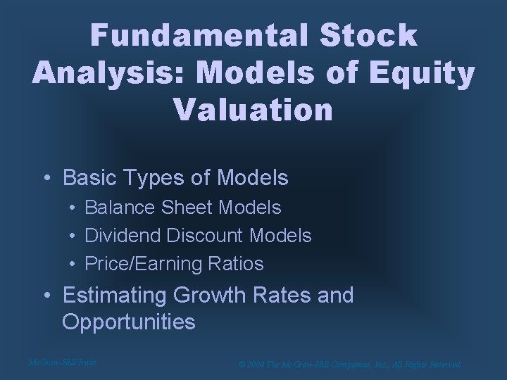 Fundamental Stock Analysis: Models of Equity Valuation • Basic Types of Models • Balance