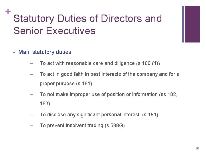 + Statutory Duties of Directors and Senior Executives • Main statutory duties − To + Statutory Duties of Directors and Senior Executives • Main statutory duties − To
