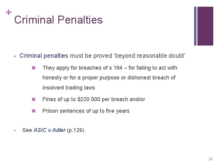 + Criminal Penalties • Criminal penalties must be proved ‘beyond reasonable doubt’ They apply + Criminal Penalties • Criminal penalties must be proved ‘beyond reasonable doubt’ They apply