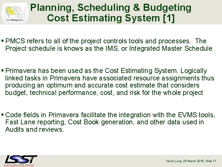 Planning, Scheduling & Budgeting Cost Estimating System [1] § PMCS refers to all of