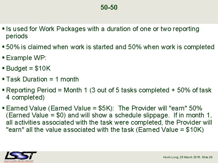 50 -50 § Is used for Work Packages with a duration of one or