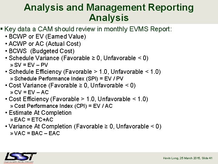 Analysis and Management Reporting Analysis § Key data a CAM should review in monthly