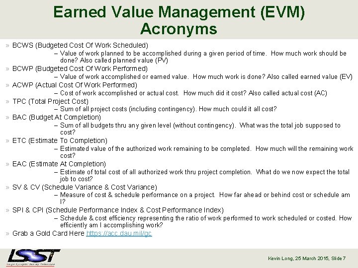 Earned Value Management (EVM) Acronyms » BCWS (Budgeted Cost Of Work Scheduled) » »