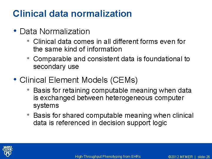 Clinical data normalization • Data Normalization • Clinical data comes in all different forms