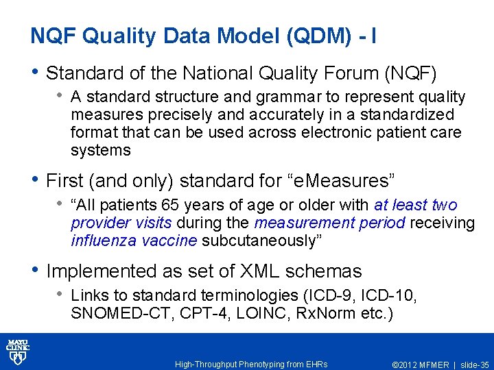 NQF Quality Data Model (QDM) - I • Standard of the National Quality Forum
