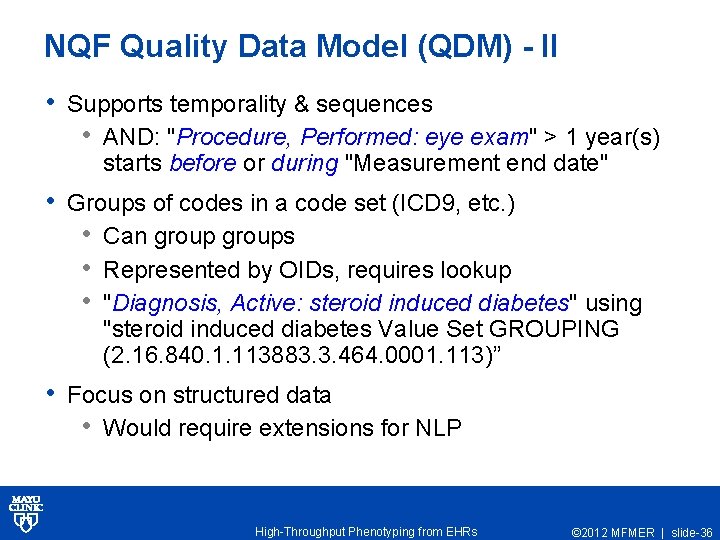 NQF Quality Data Model (QDM) - II • Supports temporality & sequences • AND: