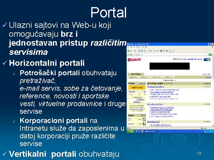 Portal ü Ulazni sajtovi na Web-u koji omogućavaju brz i jednostavan pristup različitim servisima