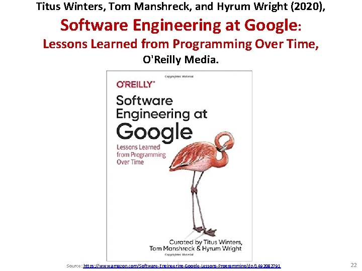 Titus Winters, Tom Manshreck, and Hyrum Wright (2020), Software Engineering at Google: Lessons Learned