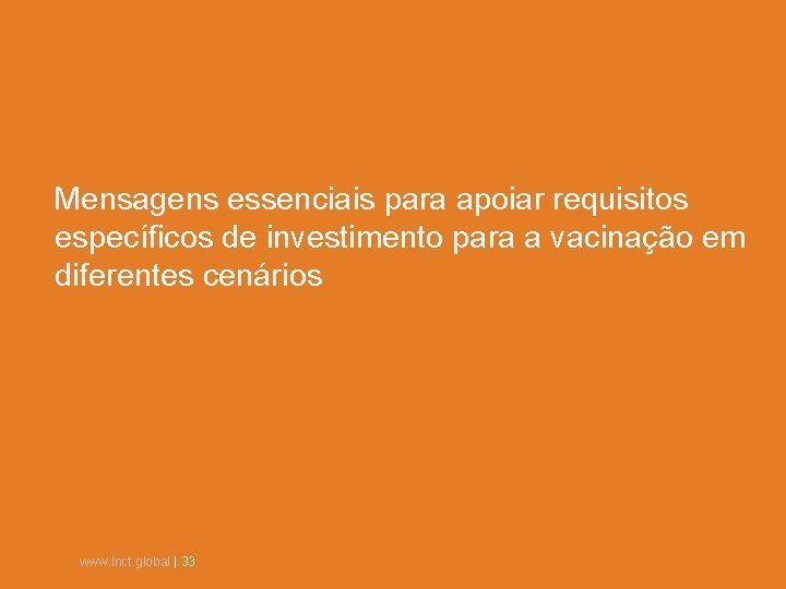 Mensagens essenciais para apoiar requisitos específicos de investimento para a vacinação em diferentes cenários