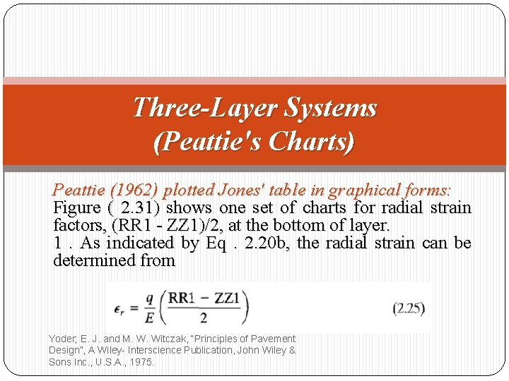 Three-Layer Systems (Peattie's Charts) Peattie (1962) plotted Jones' table in graphical forms: Figure (