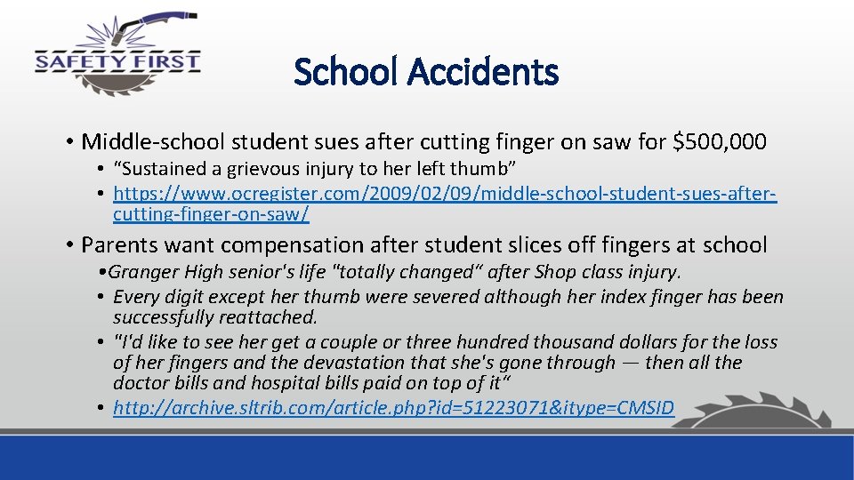 School Accidents • Middle-school student sues after cutting finger on saw for $500, 000