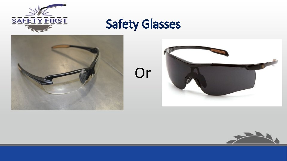 Safety Glasses Or 