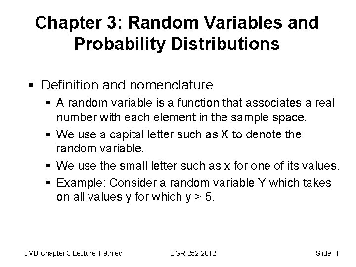Chapter 3: Random Variables and Probability Distributions § Definition and nomenclature § A random