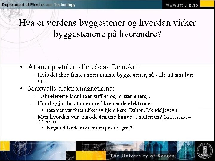 Hva er verdens byggestener og hvordan virker byggestenene på hverandre? Normal text - click