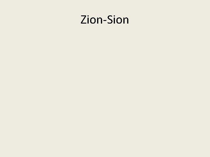 Zion-Sion 