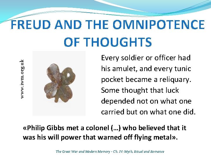 www. iwm. org. uk FREUD AND THE OMNIPOTENCE OF THOUGHTS Every soldier or officer