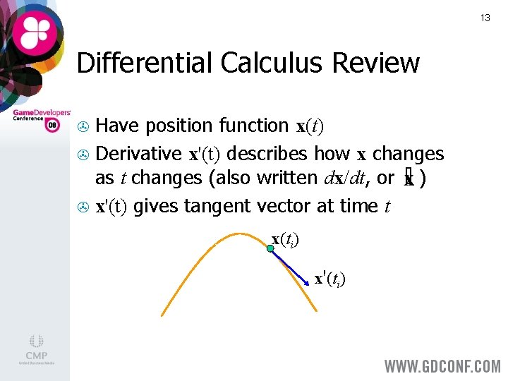 13 Differential Calculus Review Have position function x(t) > Derivative x'(t) describes how x