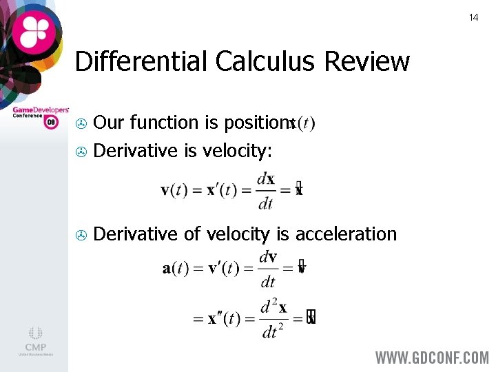 14 Differential Calculus Review Our function is position: > Derivative is velocity: > >