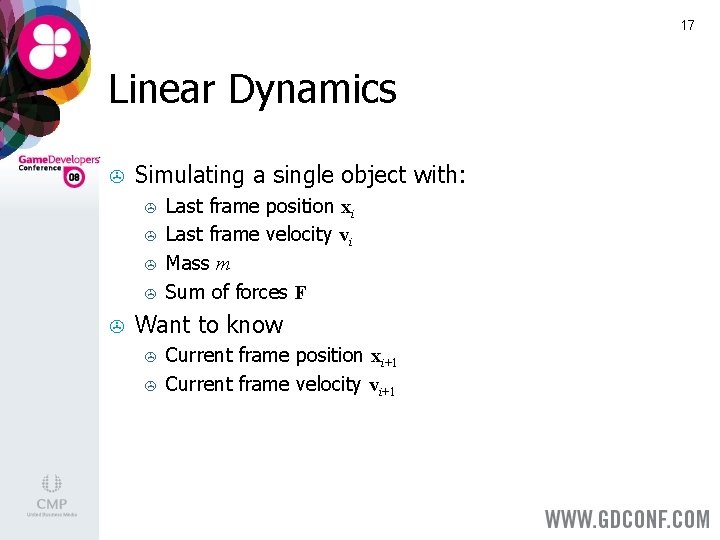 17 Linear Dynamics > Simulating a single object with: > > > Last frame