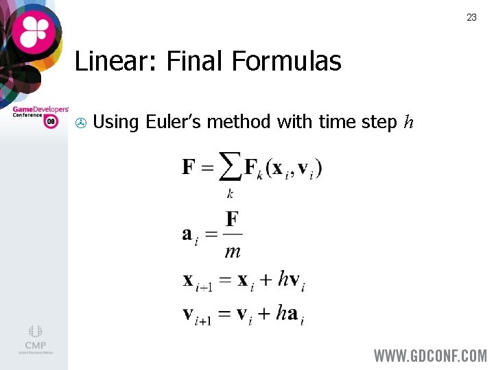 23 Linear: Final Formulas > Using Euler’s method with time step h 