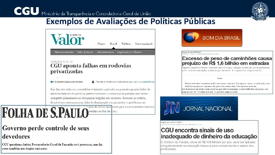 Exemplos de Avaliações de Políticas Públicas 