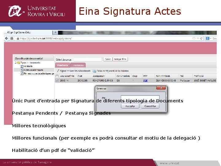 Eina Signatura Actes Únic Punt d’entrada per Signatura de diferents tipologia de Documents Pestanya
